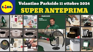 volantino LIDL Parkside dal 11 ottobre 2024 ✅ Offerte casa e Silvercrest lidl parkside faidate [upl. by Loren226]