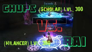 AVABEL LUPINUS  Chups Scholar Lvl300 Vs Rai Hilancer Lvl300 Part 1 [upl. by Yecad]