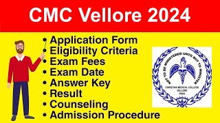 CMC Vellore 2024  Application form Eligibility Criteria Exam Date Syllabus [upl. by Esoryram996]