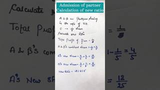 Calculation of new ratio  admission of partner  sacrificing ratio [upl. by Aleuqahs]