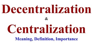 Centralization and Decentralization in Management Essentials of Management bcom classes [upl. by Nabe699]