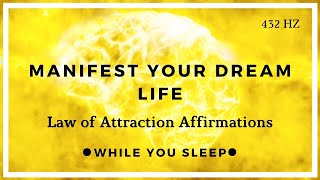 Manifest While You Sleep  LAW OF ATTRACTION Affirmations [upl. by Thedrick]