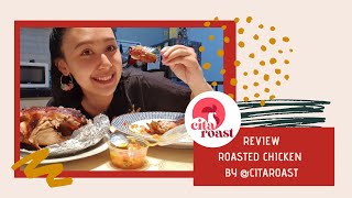 Review Ayam Panggang Citaroast  Mulus Empuk Endol Juara Umum Roasted Chicken [upl. by Azarcon842]