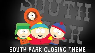 South Park  Closing Theme Original Intro Instrumental [upl. by Leisam508]