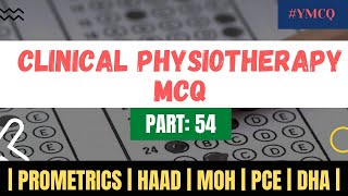 Clinical Physiotherapy MCQ  With Explanation  Part 54 [upl. by Anawot]