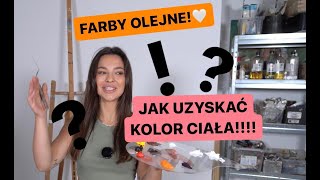 Farby olejne Jak uzyskać kolor ciała [upl. by Korten]