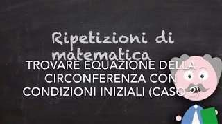 Trovare l’equazione della circonferenza passante per 3 punti noti [upl. by Hester204]