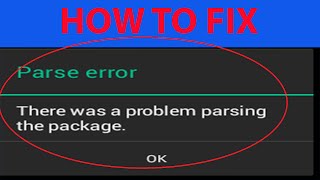 How To Fix Parse Error quotThere was a problem parsing the packagequot On Android Apps [upl. by Tarsus]