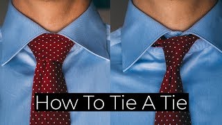 How To Tie A Tie The Windsor Knot amp The FourinHand Knot [upl. by Costa]