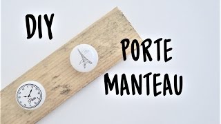 DIY  PORTE MANTEAU [upl. by Jalbert680]