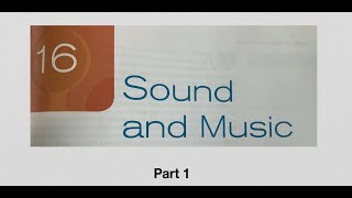 Ch 16 Sound And Music p1 [upl. by Garcia]