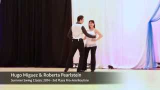 Hugo Miguez amp Roberta Pearlstein 3rd Place ProAm Routine Summer Swing Classic 2014 [upl. by Anaidiriv500]