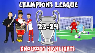 🏆UCL KNOCKOUT STAGE HIGHLIGHTS🏆 20232024 UEFA Champions League Best Games and Top Goals [upl. by Orman538]