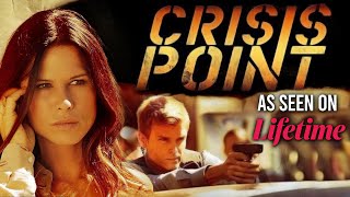 CRISIS POINT Full Movie  Lifetime Thriller Movies  The Midnight Screening [upl. by Ina]