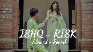 ISHQ risk song tranding song with lyrics [upl. by Etteuqal]