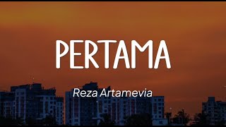 Reza Artamevia  Pertama Lirik [upl. by Rochelle]