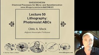 Lecture 50 CHE 323 Lithography Photoresist ABCs [upl. by Haelem887]