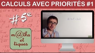 Effectuer des calculs avec des priorités 1  Cinquième [upl. by Larimore]