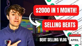 BEAT SELLING VLOG I Made 2000 In 1 Month Selling Beats Online [upl. by Ittap]