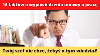 16 faktów o wypowiedzeniu umowy o pracę o których pracodawcy nie chcą abyś wiedział [upl. by Itsirc]