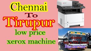 Tirupur chennailow price xerox machine  shipping to tirupur perumanallur  from chennai HOD [upl. by Xirdnek]