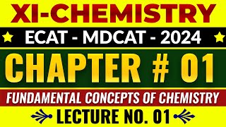 MDCATECAT2024  XI CH1  Fundamental Concepts of Chemistry  Lec1 [upl. by Allerus]