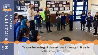 Transforming Education through Music with Jimmy Rotheram [upl. by Yrbua335]