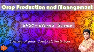 Crop production and management  CBSC class 8  Science  Part  3 [upl. by Roberts]