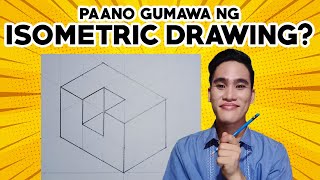 TAGALOG ISOMETRIC DRAWING LESSON  How to Make Isometric Drawing [upl. by Lanny203]