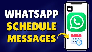 Schedule WhatsApp Messages on iPhone  Schedule Messages On Whatsapp [upl. by Yelsgnik639]