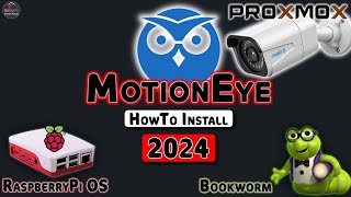 HowTo Install MotionEye 2024 Bookworm Debian 12 [upl. by Jannelle477]