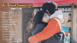 Full Part 1  10 Our Beloved Summer OST  그 해 우리는 OST  Instrumental Ver [upl. by Htenaj267]