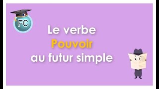 Le Verbe Pouvoir au Futur Simple  To Be Able ToCan  French Conjugation [upl. by Yemarej]