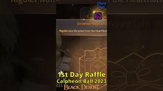 I Got Pranked on 1st Day Raffle Calpheon Ball 2023 bdo blackdesertonline shorts [upl. by Minton598]