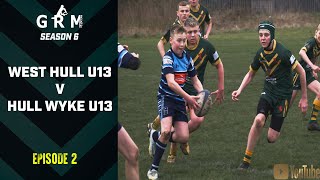 UNBEATEN IN THEIR LEAGUE  WEST HULL U13 V HULL WYKE U13  GRM RUGBY LEAGUE [upl. by Rajewski]