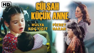 Gülşah Küçük Anne  Türk Filmi  FULL HD  Hülya Koçyiğit  Fikret Hakan [upl. by Gilbart]