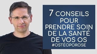 7 conseils essentiels pour des os en santé ostéoporose [upl. by Aitnis]