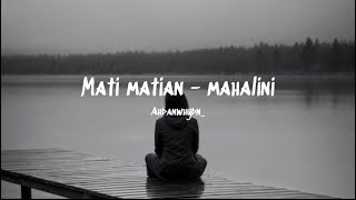 MATI MATIAN  mahalini  cover ahdanwhydan lirik mahalini matimatian cover [upl. by Enidlareg]