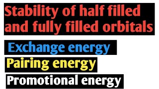 Stability of half and fully filled orbitalsExchange energypairing energy Bsc 1st yearInorganic 👍 [upl. by Anawik]