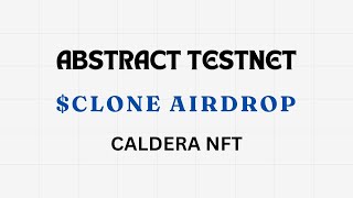 ABSTRACT TESTNET CLONE AIRDROP CALDERA AIRDROP ethereum layer2 nft [upl. by Ahsinid]