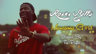 RaxXx Bill  Monatomic Gold Official Music Video [upl. by Vaclava]