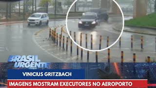 Novas imagens mostram executores de Vinicius Gritzbach no aeroporto  Brasil Urgente [upl. by Aural753]