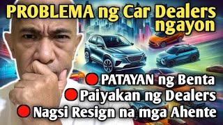 Malaking Problema ng mga Car Dealers ngayon [upl. by Timmie]