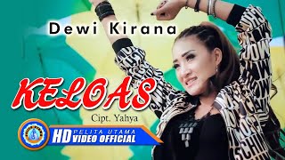 Dewi Kirana  KELOAS  Lagu Tarling Terbaik Dan Terpopuler 2022 Official Music Video HD [upl. by Aitnecserc]