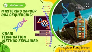 Mastering Sanger DNA Sequencing Chain Termination Method Explained [upl. by Reace399]