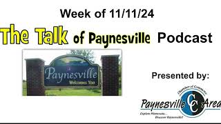 Week of 111124 Talk of Paynesville Podcast [upl. by Aihsenrad]