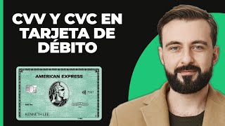 ¿Qué es CVV y CVC en una tarjeta de débito [upl. by Waligore]