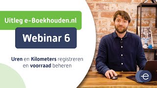 Cursus online boekhouden met eBoekhoudennl  Webinar 6 van 6 [upl. by Atram]