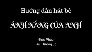 Hướng dẫn hát bè quot Ánh nắng của anhquot [upl. by Leuams]