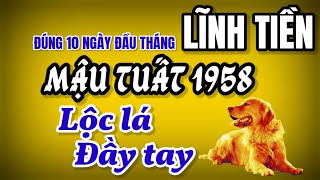 Tử Vi Mậu Tuất 1958 Có 10 Ngày Đầu Tháng 11 Âm Lịch Rực Rỡ May Mắn Lộc Lá Đầy Tay Giàu Có Vô Biên [upl. by Bradleigh]